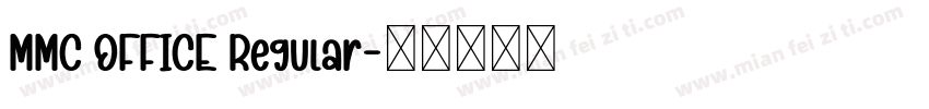 MMC OFFICE Regular字体转换